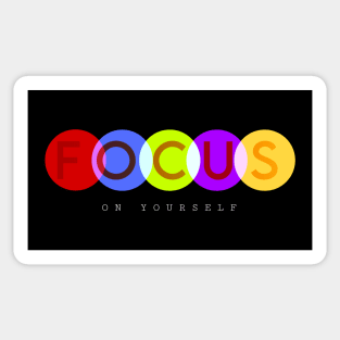 Focus on yourself Sticker